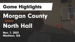 Morgan County  vs North Hall  Game Highlights - Nov. 7, 2023