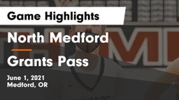 North Medford  vs Grants Pass Game Highlights - June 1, 2021