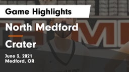 North Medford  vs Crater  Game Highlights - June 3, 2021