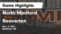 North Medford  vs Beaverton  Game Highlights - Dec. 4, 2021