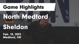 North Medford  vs Sheldon  Game Highlights - Feb. 10, 2023