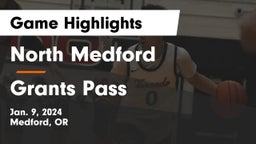 North Medford  vs Grants Pass  Game Highlights - Jan. 9, 2024