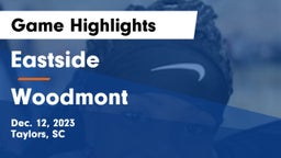 Eastside  vs Woodmont  Game Highlights - Dec. 12, 2023