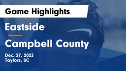 Eastside  vs Campbell County  Game Highlights - Dec. 27, 2023