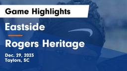 Eastside  vs Rogers Heritage  Game Highlights - Dec. 29, 2023