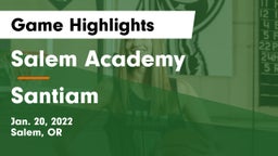 Salem Academy  vs Santiam  Game Highlights - Jan. 20, 2022