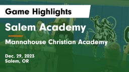 Salem Academy  vs Mannahouse Christian Academy Game Highlights - Dec. 29, 2023