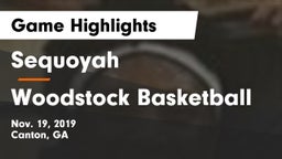 Sequoyah  vs Woodstock Basketball Game Highlights - Nov. 19, 2019