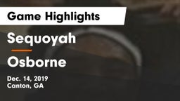 Sequoyah  vs Osborne  Game Highlights - Dec. 14, 2019