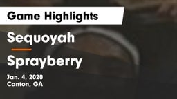 Sequoyah  vs Sprayberry  Game Highlights - Jan. 4, 2020