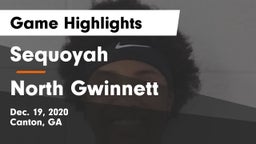Sequoyah  vs North Gwinnett  Game Highlights - Dec. 19, 2020