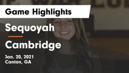 Sequoyah  vs Cambridge  Game Highlights - Jan. 20, 2021
