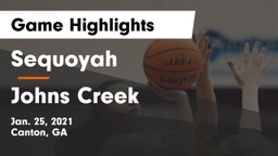 Sequoyah  vs Johns Creek  Game Highlights - Jan. 25, 2021