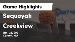Sequoyah  vs Creekview  Game Highlights - Jan. 26, 2021