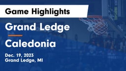 Grand Ledge  vs Caledonia  Game Highlights - Dec. 19, 2023