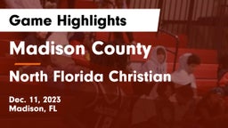 Madison County  vs North Florida Christian  Game Highlights - Dec. 11, 2023