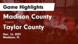 Madison County  vs Taylor County  Game Highlights - Dec. 16, 2023