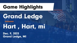 Grand Ledge  vs Hart , Hart, mi Game Highlights - Dec. 9, 2023