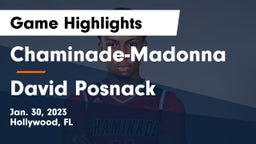 Chaminade-Madonna  vs David Posnack Game Highlights - Jan. 30, 2023