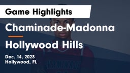 Chaminade-Madonna  vs Hollywood Hills Game Highlights - Dec. 14, 2023