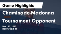 Chaminade-Madonna  vs Tournament Opponent Game Highlights - Dec. 30, 2023
