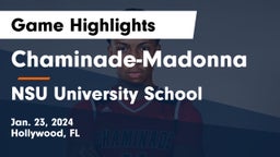 Chaminade-Madonna  vs NSU University School  Game Highlights - Jan. 23, 2024