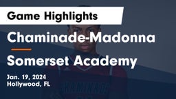 Chaminade-Madonna  vs Somerset Academy  Game Highlights - Jan. 19, 2024