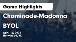 Chaminade-Madonna  vs BYOL Game Highlights - April 12, 2024