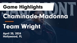 Chaminade-Madonna  vs Team Wright Game Highlights - April 20, 2024