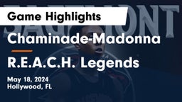 Chaminade-Madonna  vs R.E.A.C.H. Legends Game Highlights - May 18, 2024