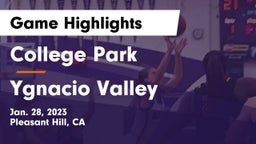 College Park  vs Ygnacio Valley  Game Highlights - Jan. 28, 2023