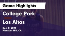 College Park  vs Los Altos  Game Highlights - Dec. 8, 2023