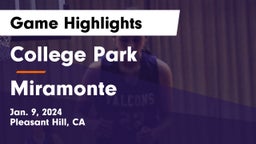 College Park  vs Miramonte  Game Highlights - Jan. 9, 2024