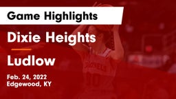 Dixie Heights  vs Ludlow  Game Highlights - Feb. 24, 2022