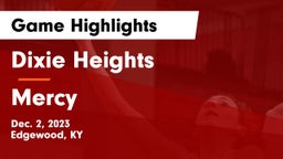 Dixie Heights  vs Mercy  Game Highlights - Dec. 2, 2023