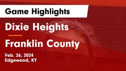Dixie Heights  vs Franklin County  Game Highlights - Feb. 26, 2024