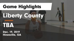 Liberty County  vs TBA Game Highlights - Dec. 19, 2019