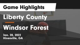 Liberty County  vs Windsor Forest Game Highlights - Jan. 28, 2022
