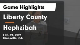 Liberty County  vs Hephzibah  Game Highlights - Feb. 21, 2023