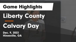 Liberty County  vs Calvary Day  Game Highlights - Dec. 9, 2022