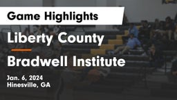 Liberty County  vs Bradwell Institute Game Highlights - Jan. 6, 2024