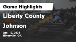 Liberty County  vs Johnson  Game Highlights - Jan. 12, 2024