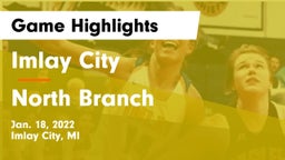 Imlay City  vs North Branch  Game Highlights - Jan. 18, 2022