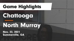 Chattooga  vs North Murray  Game Highlights - Nov. 22, 2021