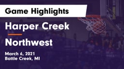 Harper Creek  vs Northwest  Game Highlights - March 6, 2021