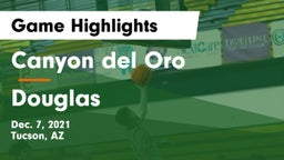 Canyon del Oro  vs Douglas  Game Highlights - Dec. 7, 2021