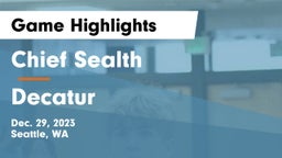 Chief Sealth  vs Decatur  Game Highlights - Dec. 29, 2023
