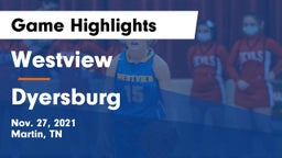 Westview  vs Dyersburg  Game Highlights - Nov. 27, 2021