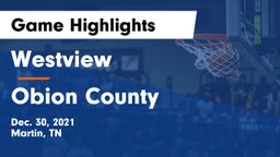 Westview  vs Obion County  Game Highlights - Dec. 30, 2021