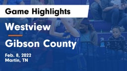 Westview  vs Gibson County  Game Highlights - Feb. 8, 2022